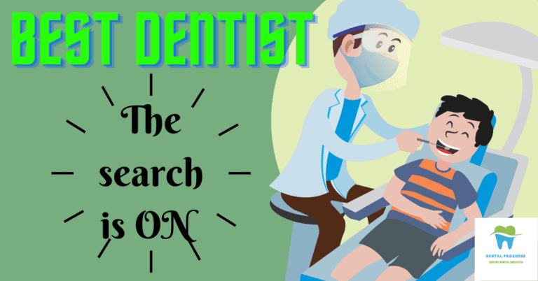 The image has a green and yellow background with the text " Best Dentist- the search is ON " written on the left side while an animated image of a dentist working on a child patient is shown on the right side.The logo of the website dentalproguide is on the lower right corner.