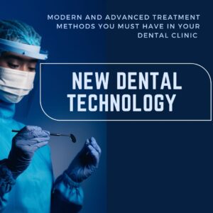 The text "New Dental Technology, Modern and advanced treatment methods you must have in your dental clinic " written with white on a blue background .A dentist wearing gloves,drape, shield and head cap holding dental instruments in hands