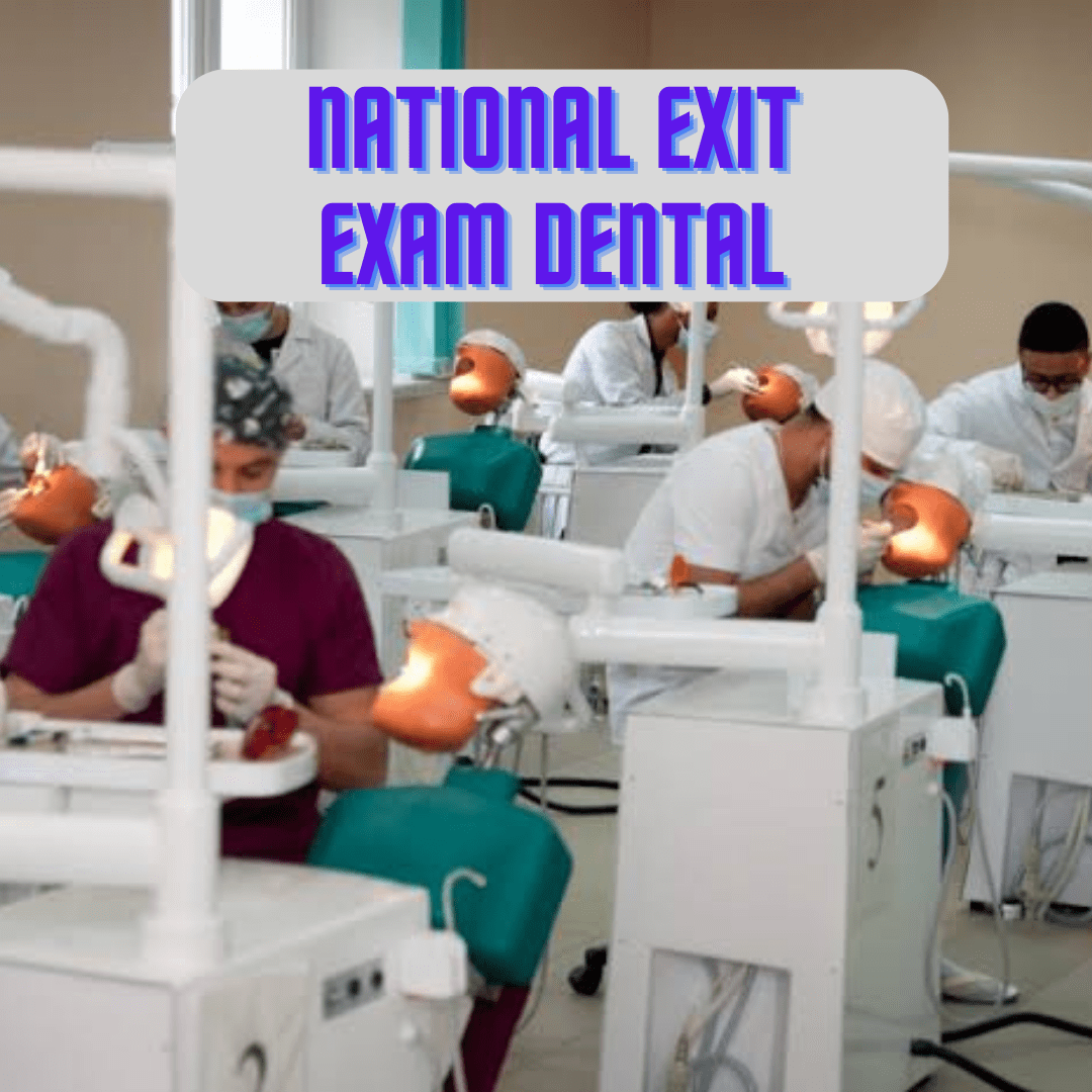 what-is-national-exit-test-dental-next-dentalproguide